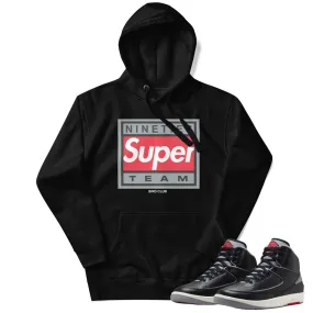 RETRO 2 BLACK CEMENT 90's SUPER TEAM HOODIE